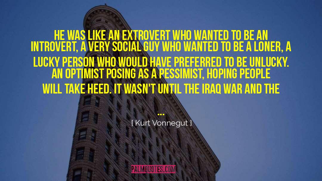 Iraq War quotes by Kurt Vonnegut
