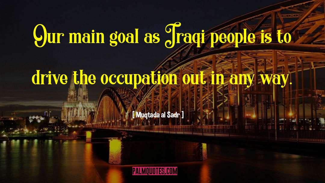 Iraqi quotes by Muqtada Al Sadr