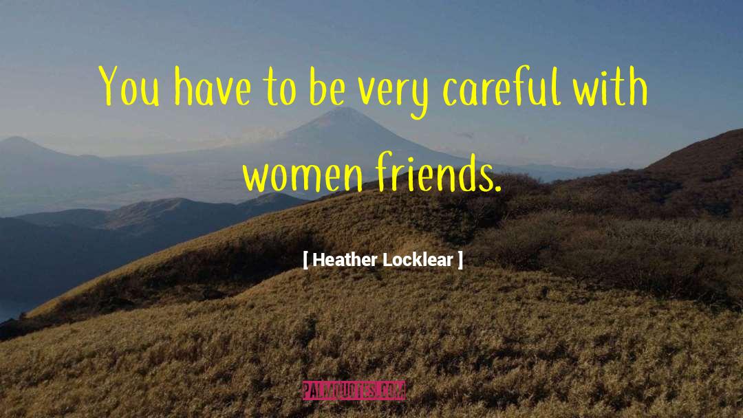 Iraqi Women quotes by Heather Locklear