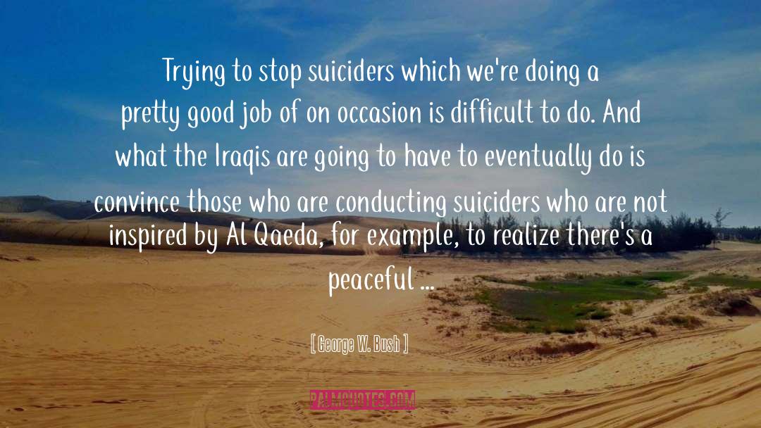 Iraqis quotes by George W. Bush