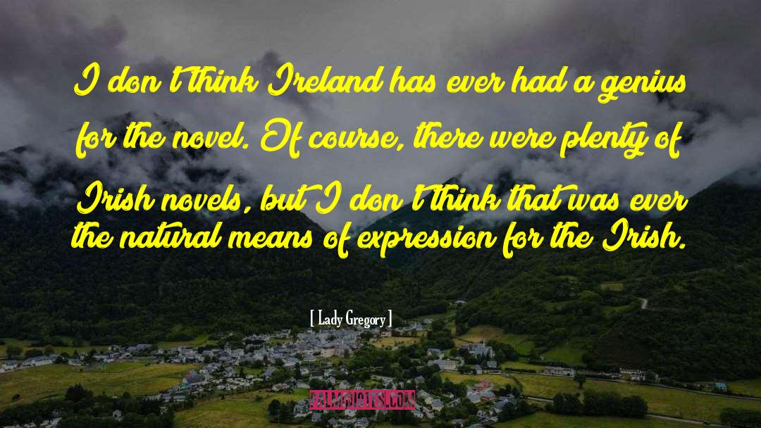 Ireland quotes by Lady Gregory