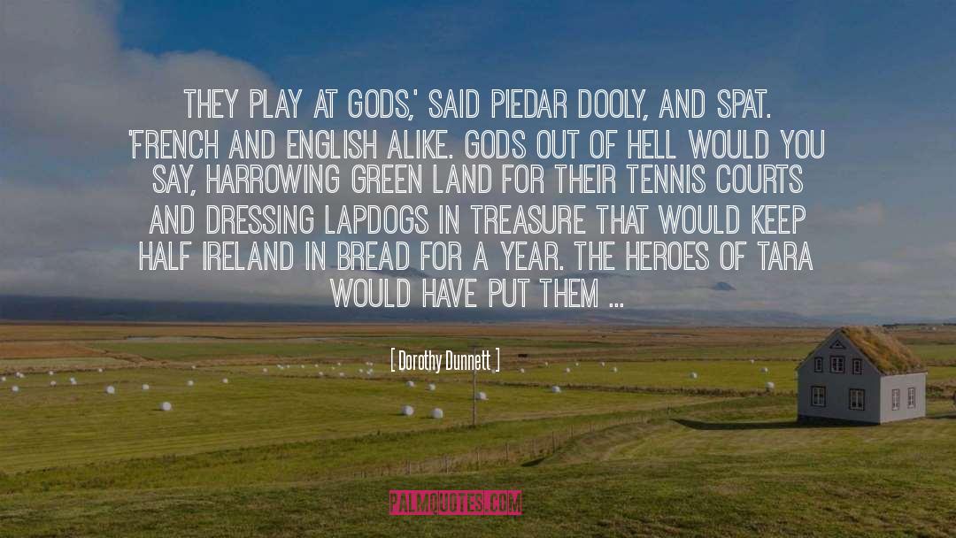Ireland quotes by Dorothy Dunnett