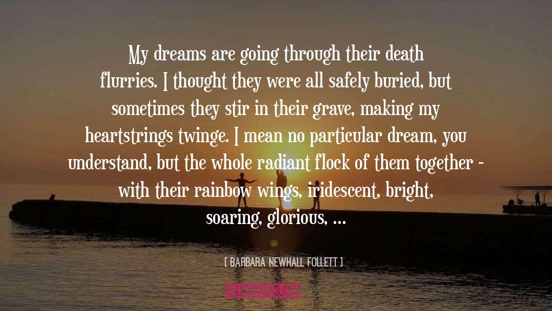 Iridescent quotes by Barbara Newhall Follett