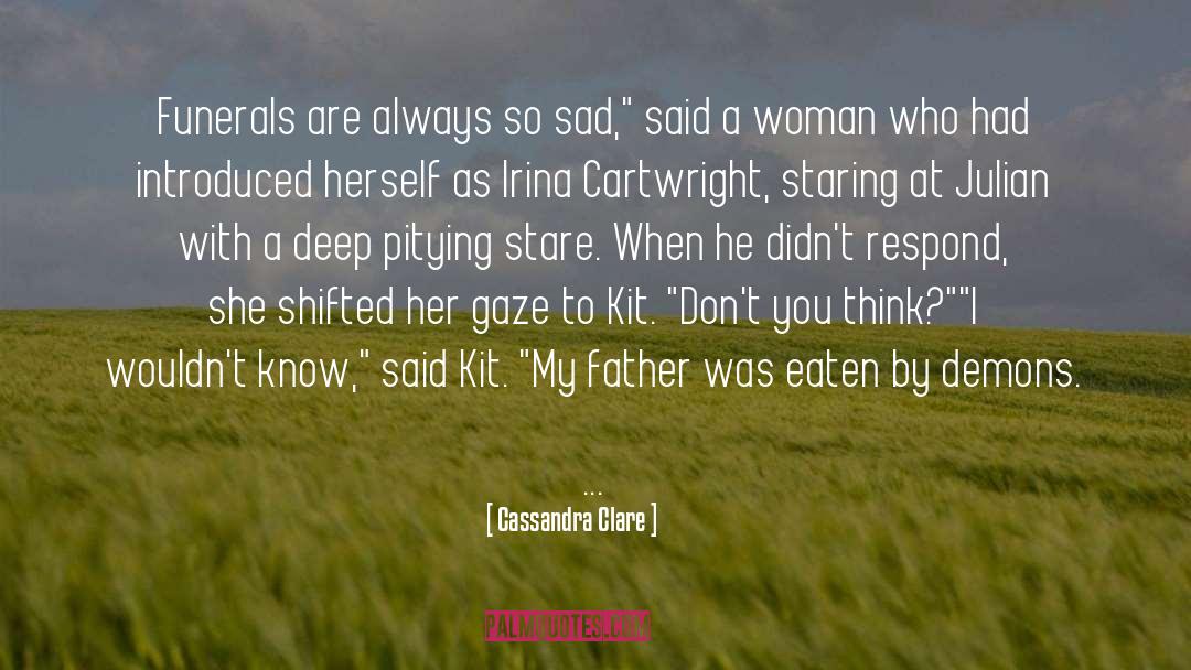 Irina quotes by Cassandra Clare