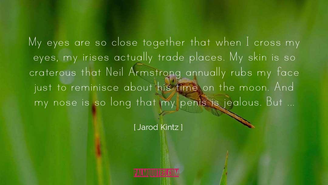 Irises quotes by Jarod Kintz