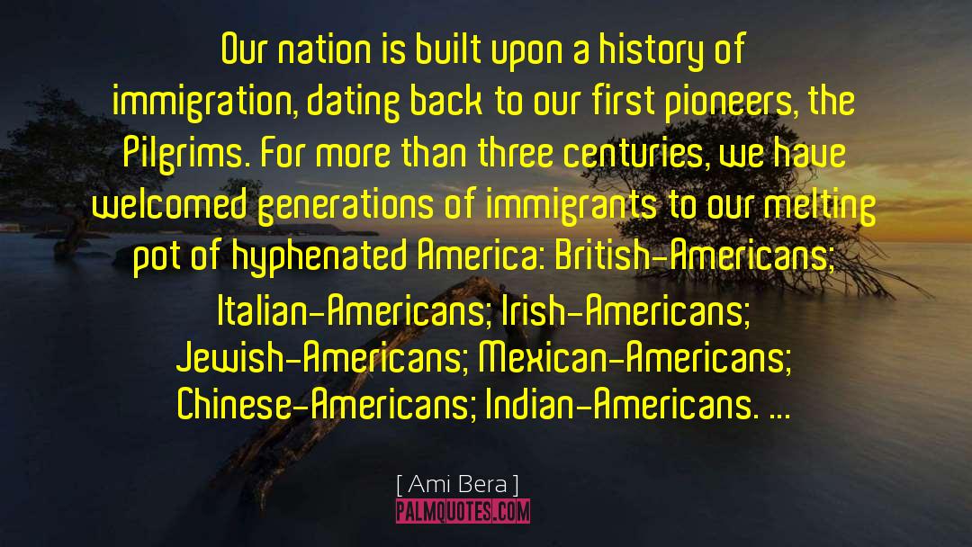 Irish Americans quotes by Ami Bera