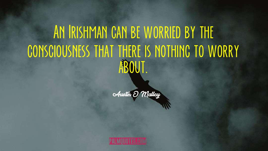 Irish Aphorism quotes by Austin O'Malley
