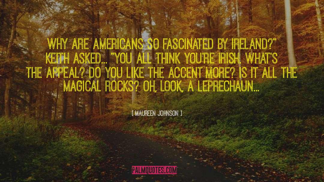 Irish Aphorism quotes by Maureen Johnson