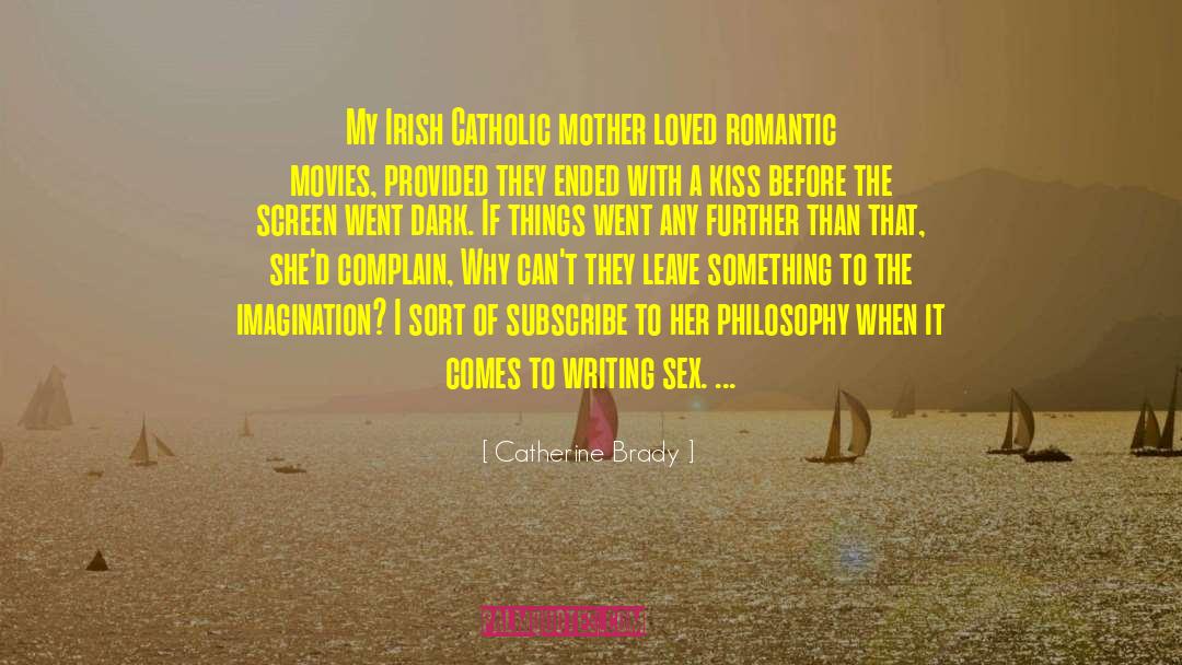 Irish Aphorism quotes by Catherine Brady