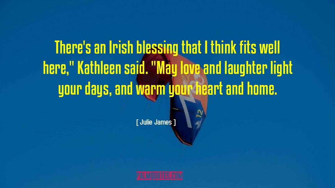 Irish Blessing quotes by Julie James