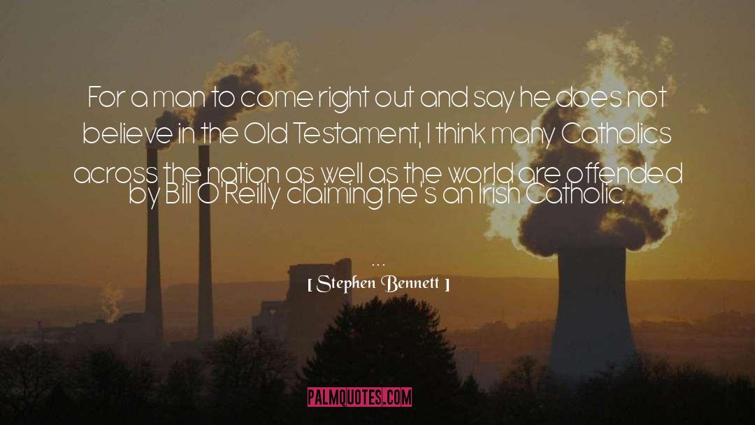 Irish Catholic quotes by Stephen Bennett