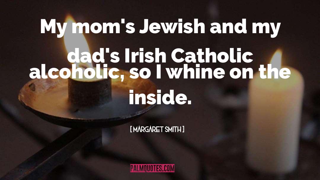 Irish Catholic quotes by Margaret Smith