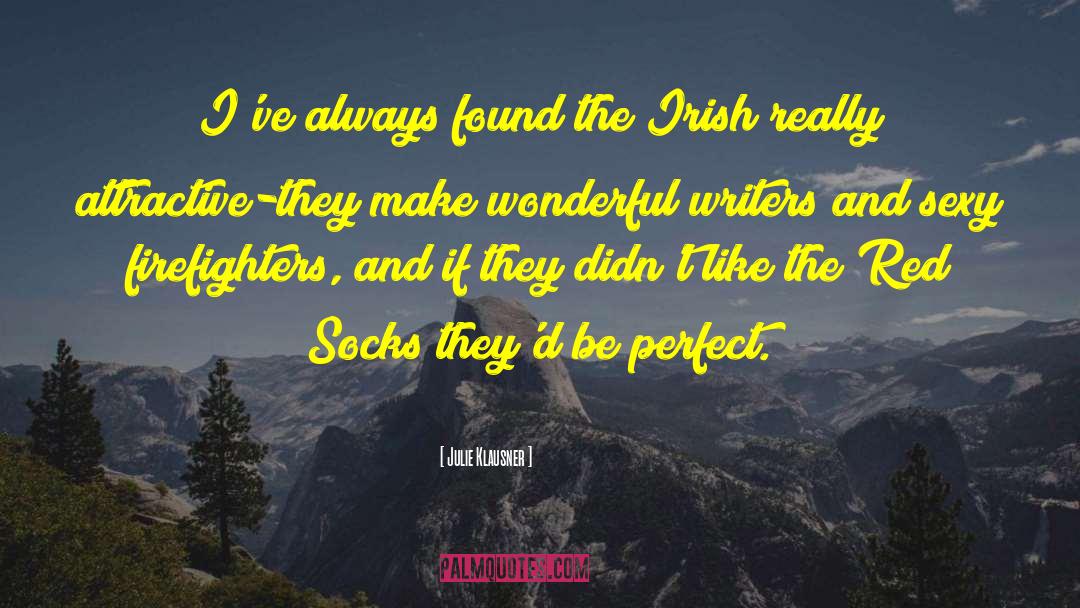 Irish Endearments quotes by Julie Klausner