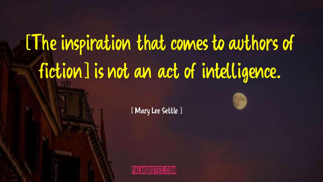 Irish Fiction quotes by Mary Lee Settle