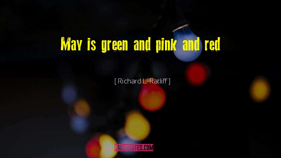 Irish Green quotes by Richard L. Ratliff