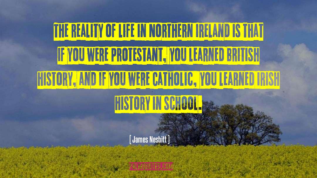Irish History quotes by James Nesbitt