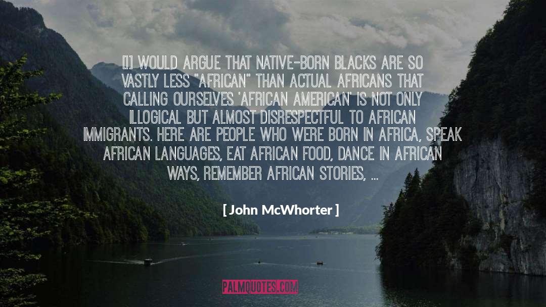 Irish Immigrants To America quotes by John McWhorter