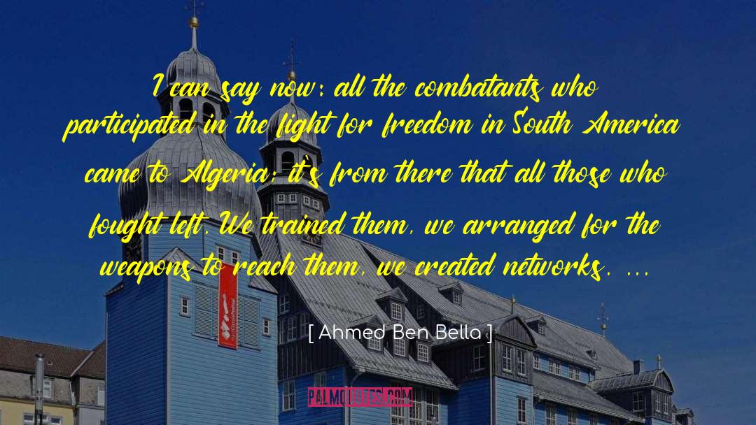 Irish In America quotes by Ahmed Ben Bella