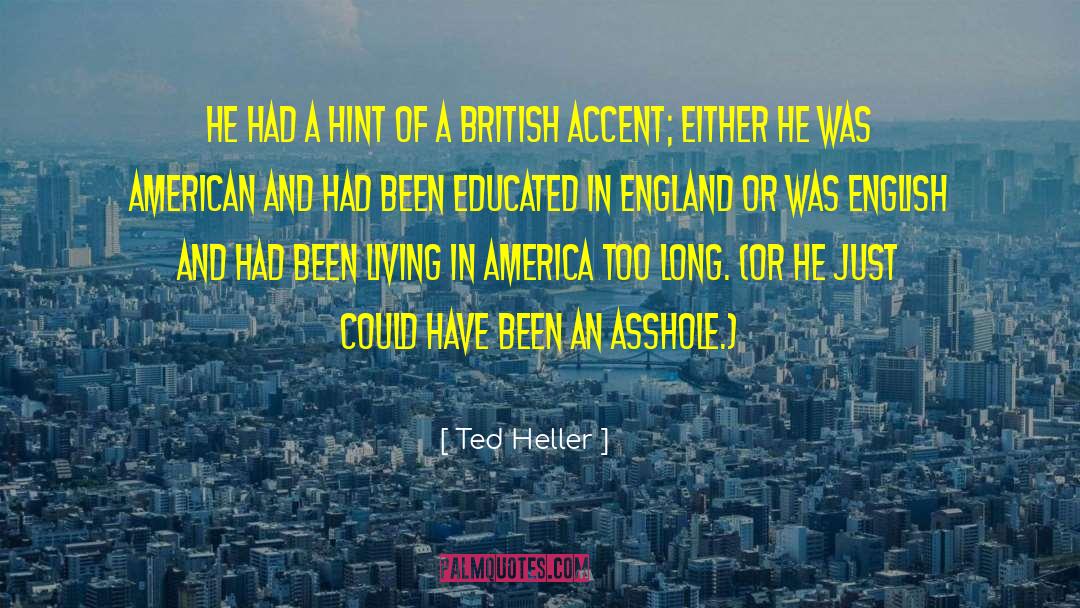 Irish In America quotes by Ted Heller