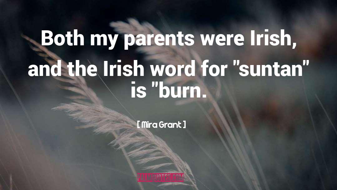 Irish Mothers quotes by Mira Grant