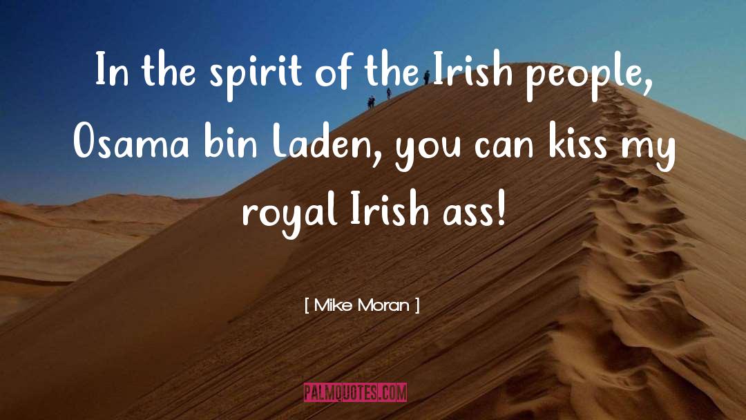 Irish People quotes by Mike Moran