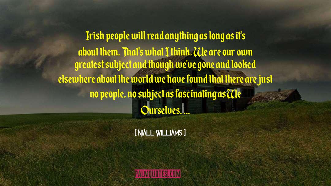 Irish People quotes by Niall Williams