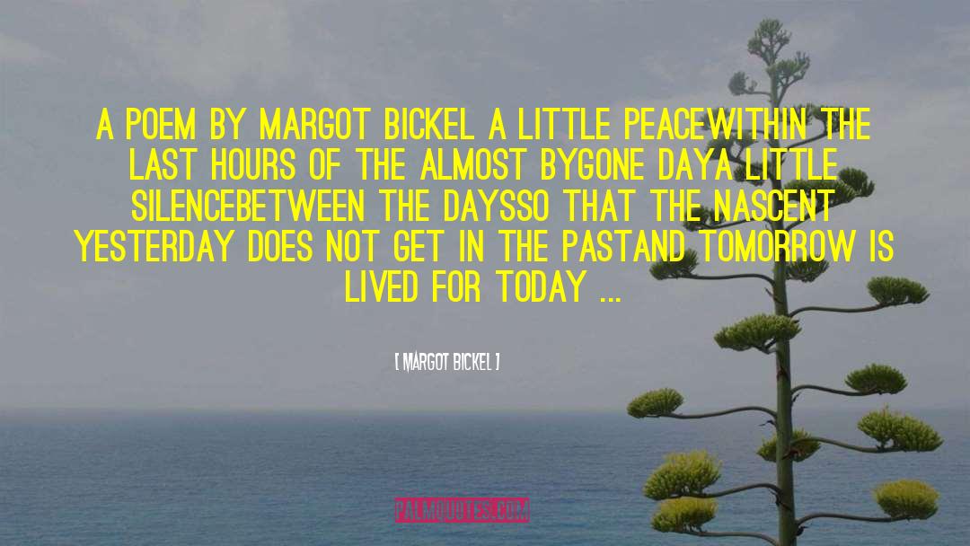 Irish Poem quotes by Margot Bickel