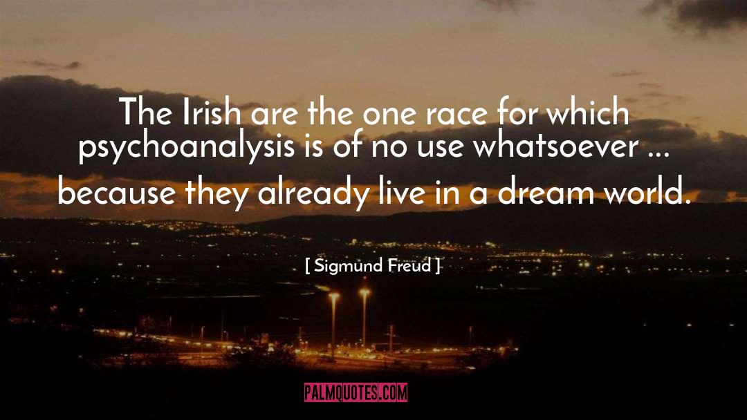 Irish quotes by Sigmund Freud