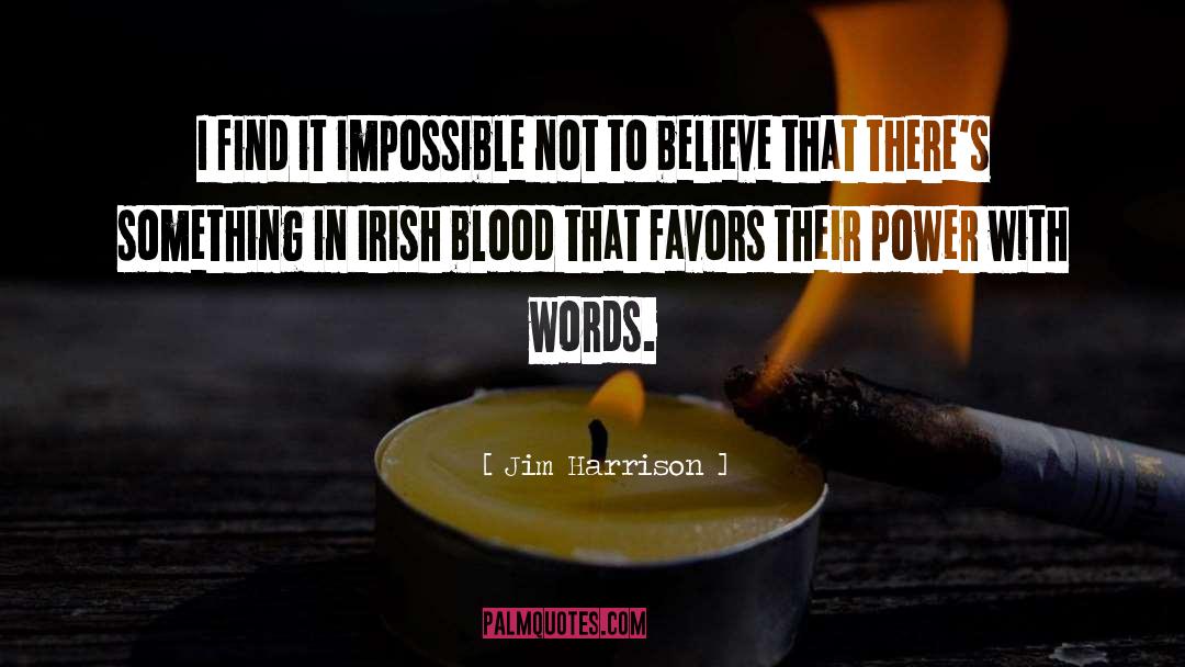 Irish quotes by Jim Harrison