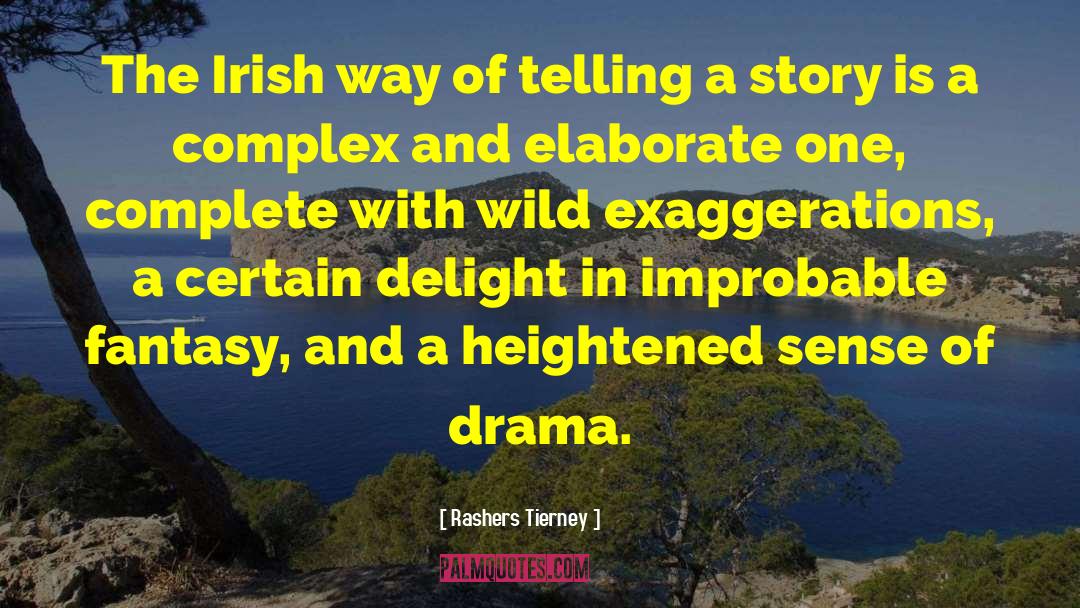 Irish Storytelling quotes by Rashers Tierney