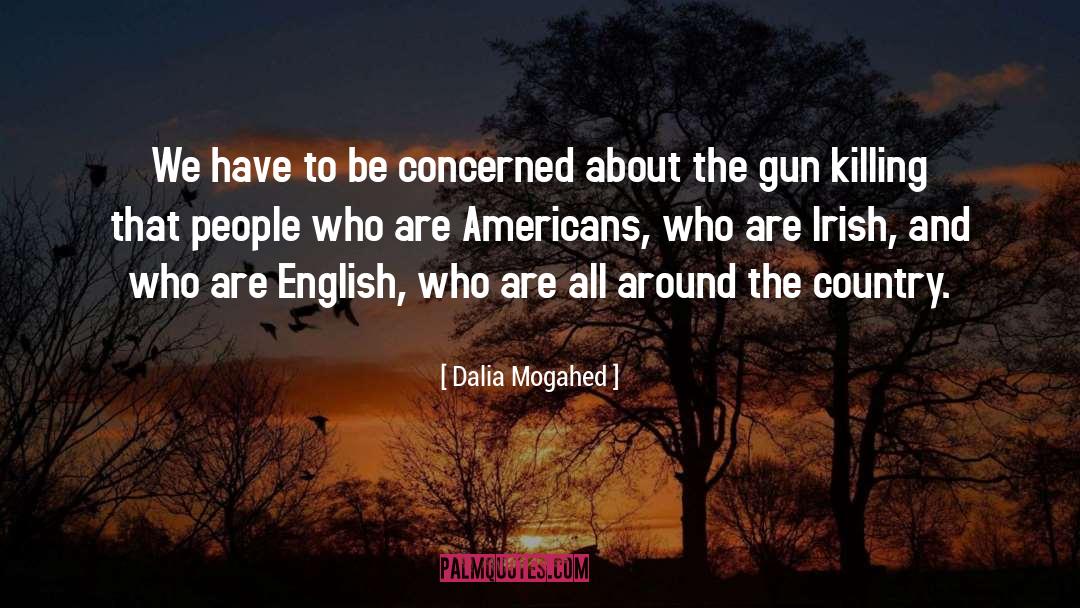 Irish Travel quotes by Dalia Mogahed