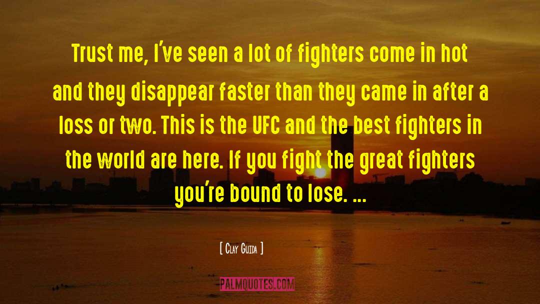 Irish Ulsterman Fighter quotes by Clay Guida
