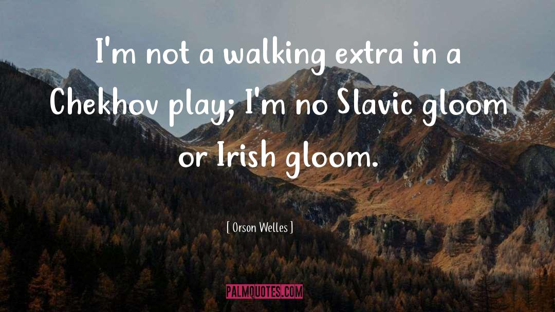 Irish Writer quotes by Orson Welles