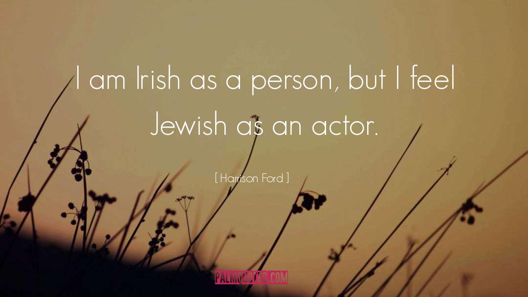 Irish Writer quotes by Harrison Ford