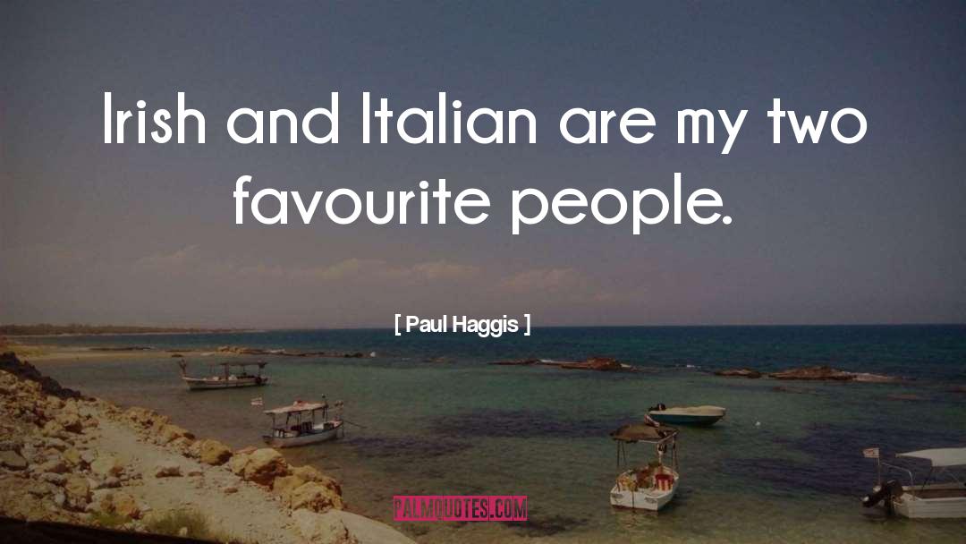 Irish Writers quotes by Paul Haggis