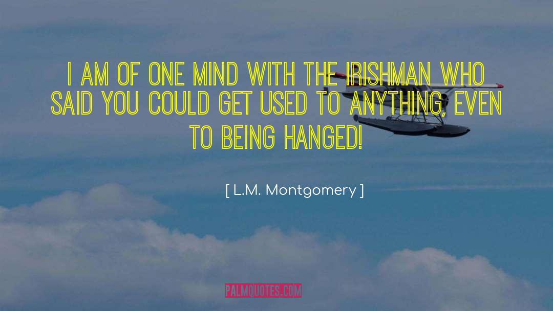 Irishman quotes by L.M. Montgomery