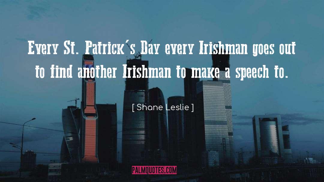 Irishman quotes by Shane Leslie