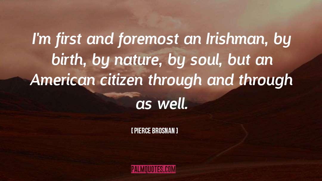 Irishman quotes by Pierce Brosnan