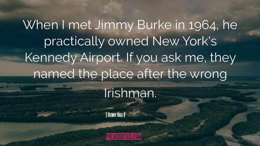 Irishman quotes by Henry Hill