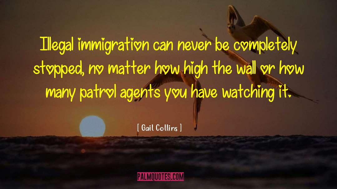 Irkin Wall quotes by Gail Collins