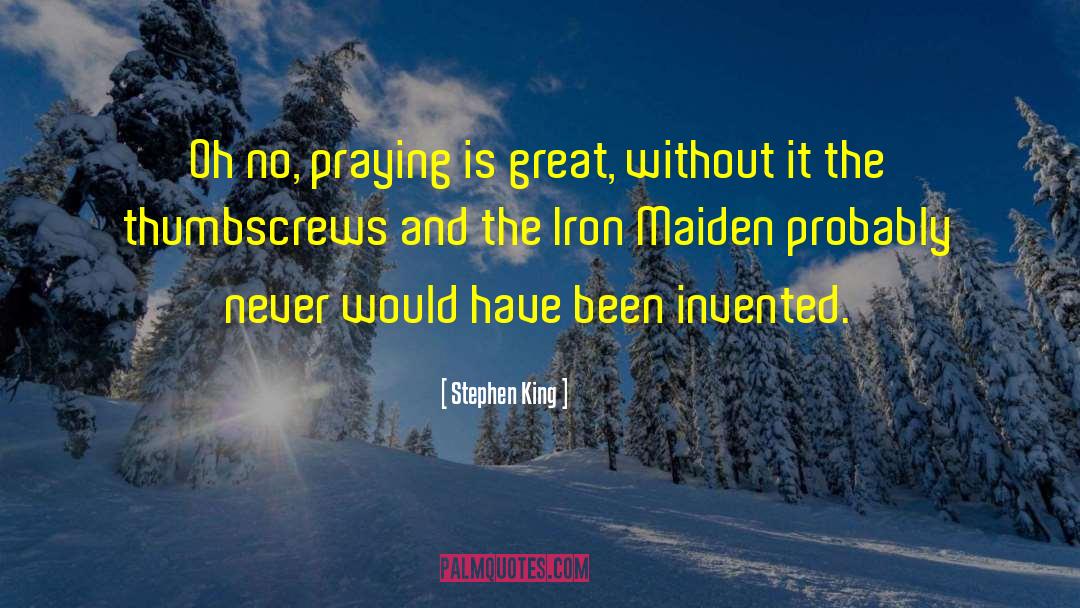 Iron And Fire quotes by Stephen King