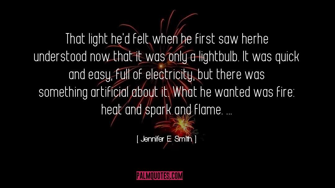 Iron And Fire quotes by Jennifer E. Smith