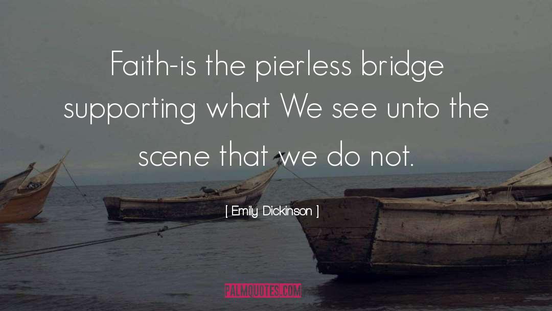 Iron Bridge quotes by Emily Dickinson