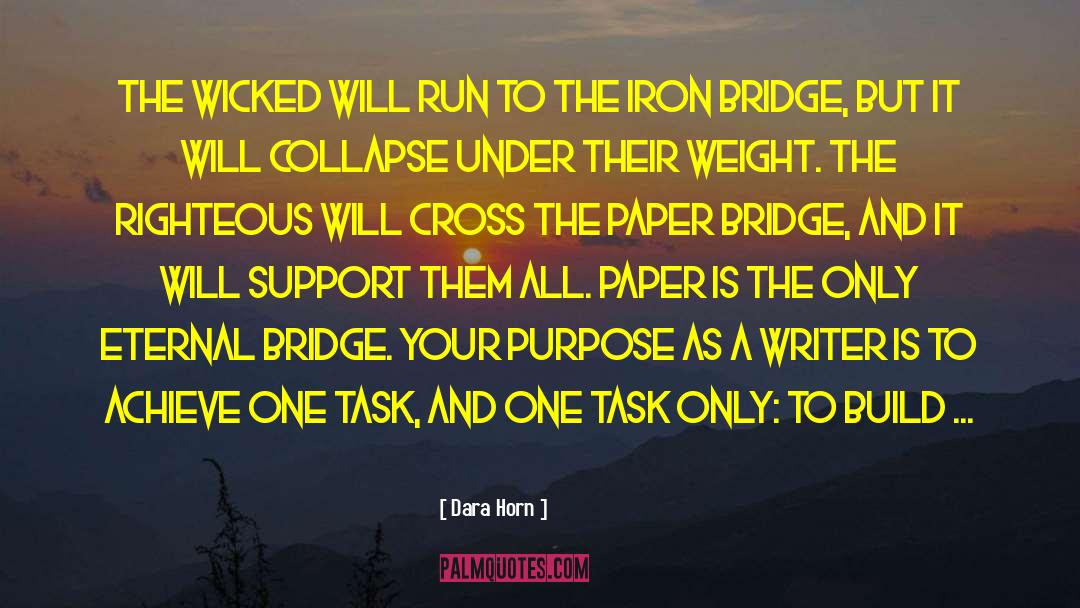 Iron Bridge quotes by Dara Horn
