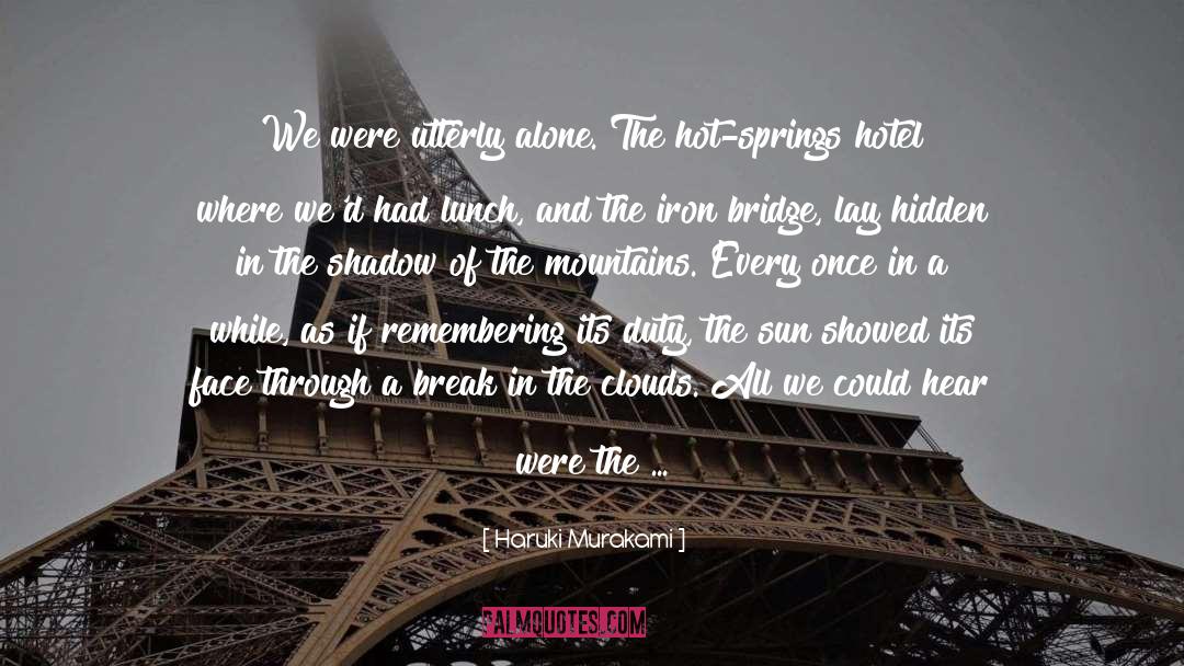 Iron Bridge quotes by Haruki Murakami