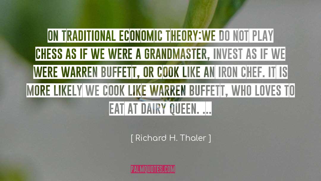Iron Chef quotes by Richard H. Thaler