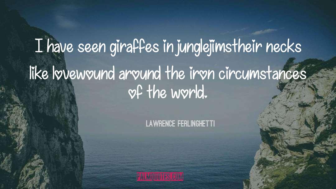 Iron Druid Chronicles quotes by Lawrence Ferlinghetti
