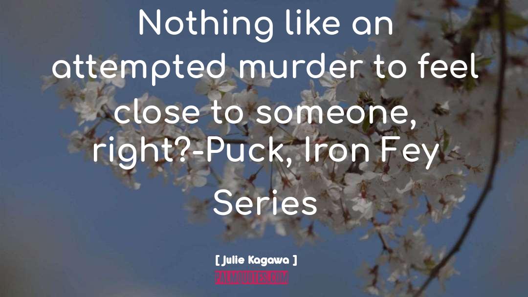 Iron Fey Series quotes by Julie Kagawa