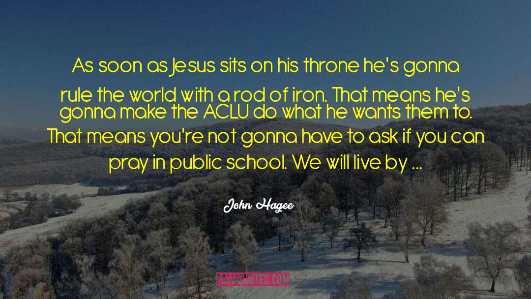 Iron Knight quotes by John Hagee