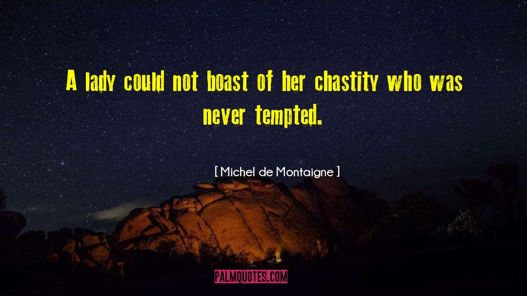 Iron Lady quotes by Michel De Montaigne